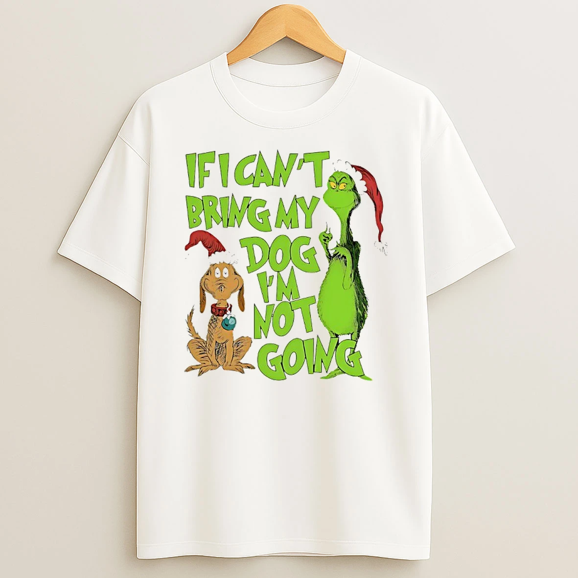 Grinch Santa If I Cant Bring My Dog Im Not Going Shirts