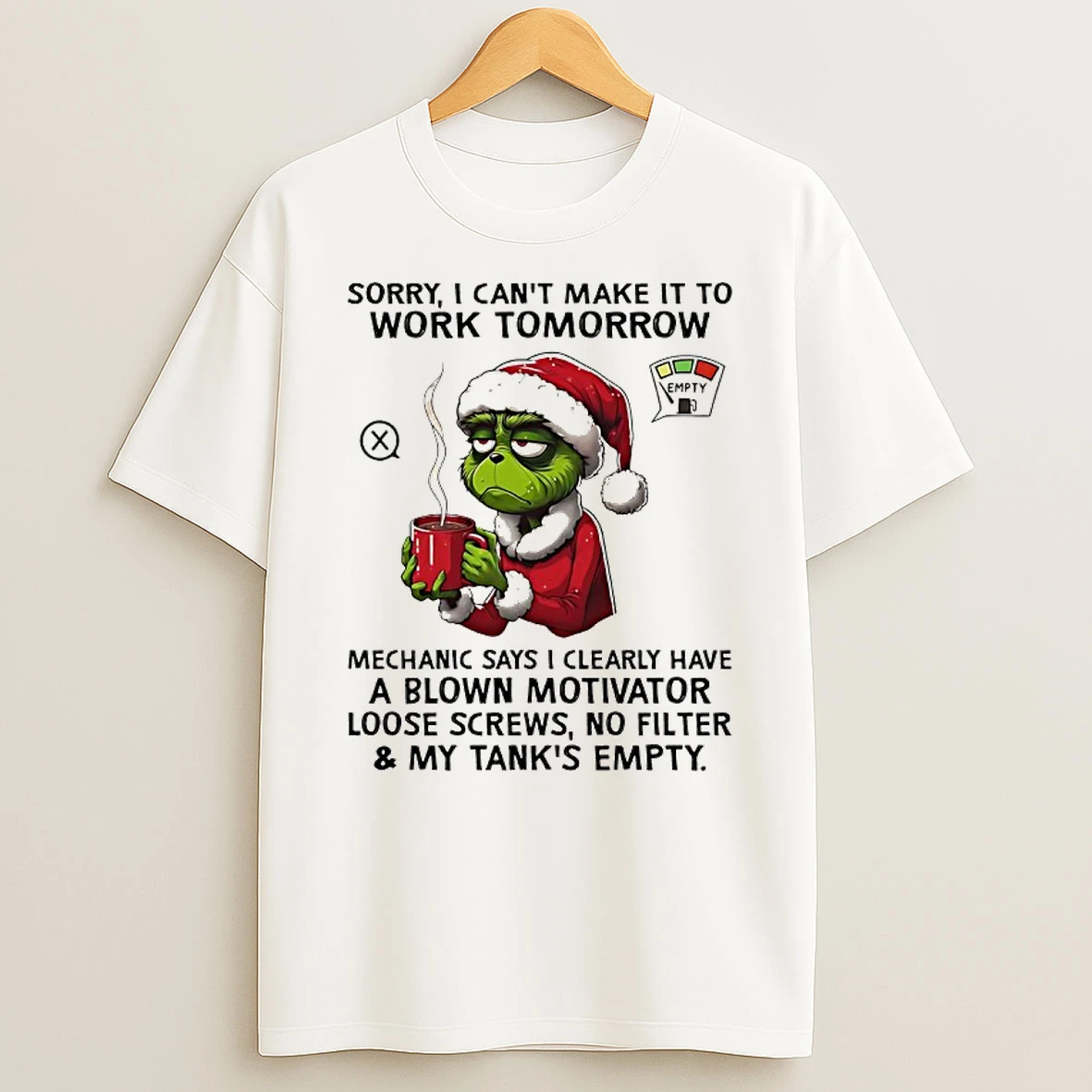 Grinch Santa Suit Sorry I Cant Make It To Work Tomorrow Shirts