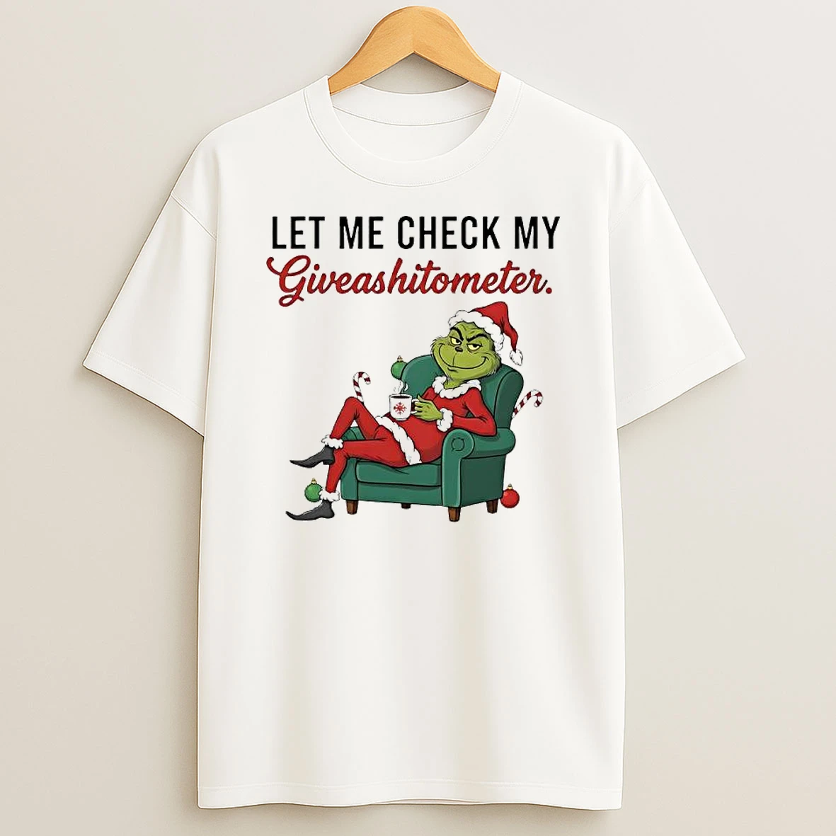 Grinch Santa Suit Let Me Check My Giveashitometer Shirts