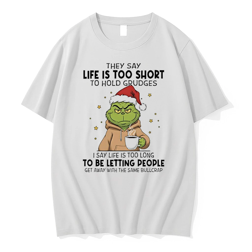 Grinch Santa Coffee They Say Life Is Too Short To Hold Grudges Shirts