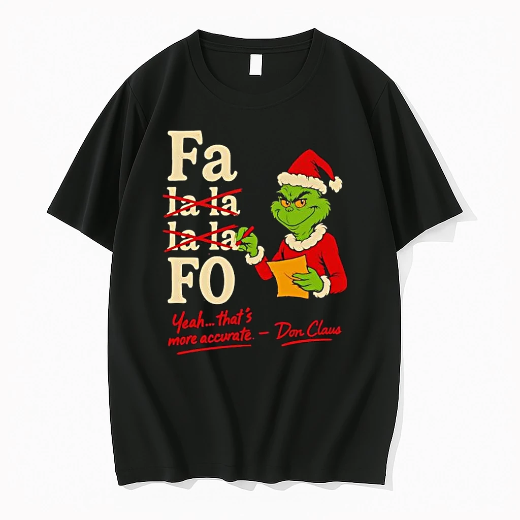 Grinch Santa Hat Fa La La La La Fo Yeah Thats More Accurate Shirts