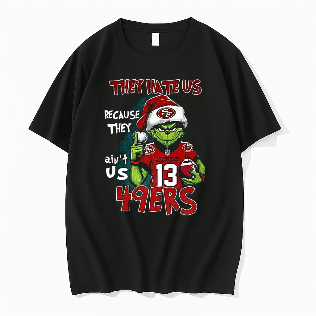 Grinch Santa Hat X San Francisco 49ers Nfl They Hate Us Because They Aint Us Christmas Shirts