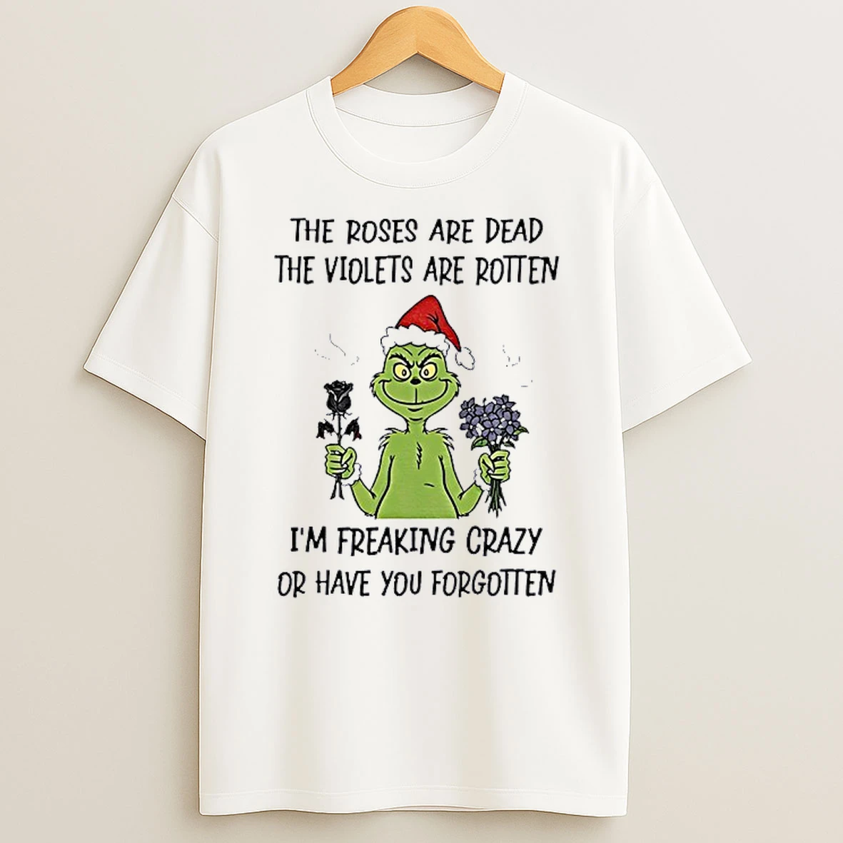 Grinch Santa Hat The Roses Are Dead The Violets Are Rotten Christmas Shirts