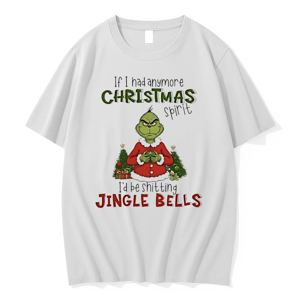 Grinch Santa If I Had Anymore Christmas Spirit Id Be Shitting Jingle Bells Shirts