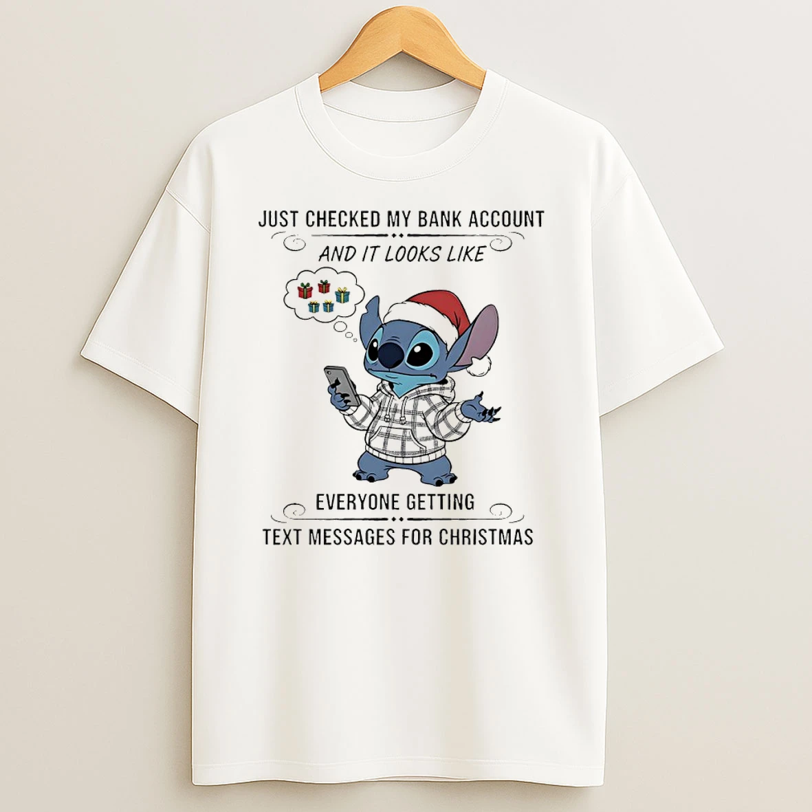 Grinch Santa Just Checked My Bank Account And It Looks Like Everyone Getting Text Messages For Christmas Shirts