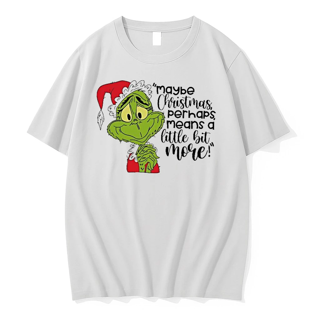 Grinch Santa Maybe Christmas Perhaps Means A Little Bit More Shirts