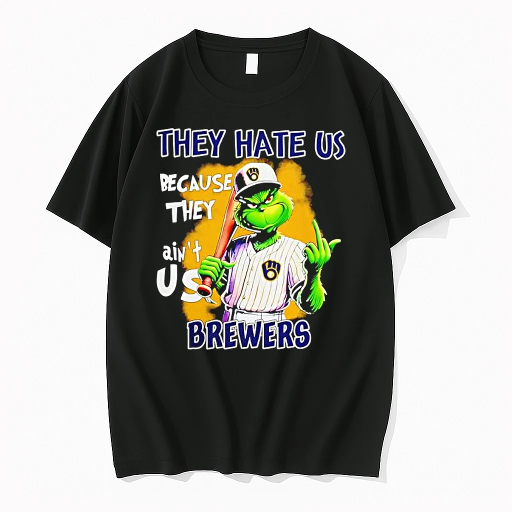 Grinch They Hate Us Because Aint Us Milwaukee Brewers Christmas 25 Shirts