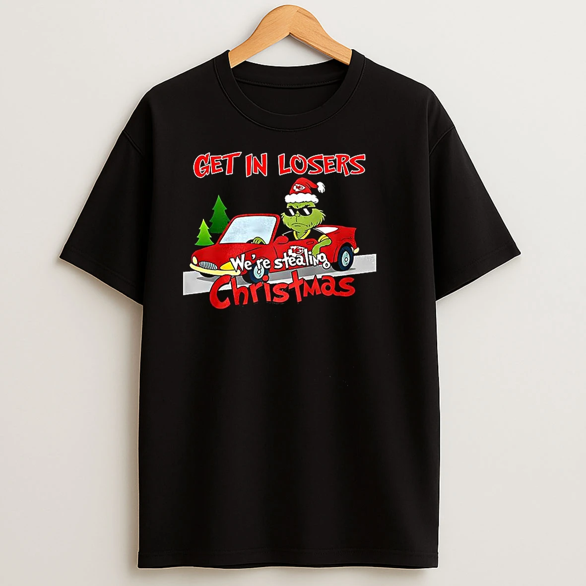 Grinch X Kansas City Chiefs Get In Losers Were Stealing Christmas T Shirts