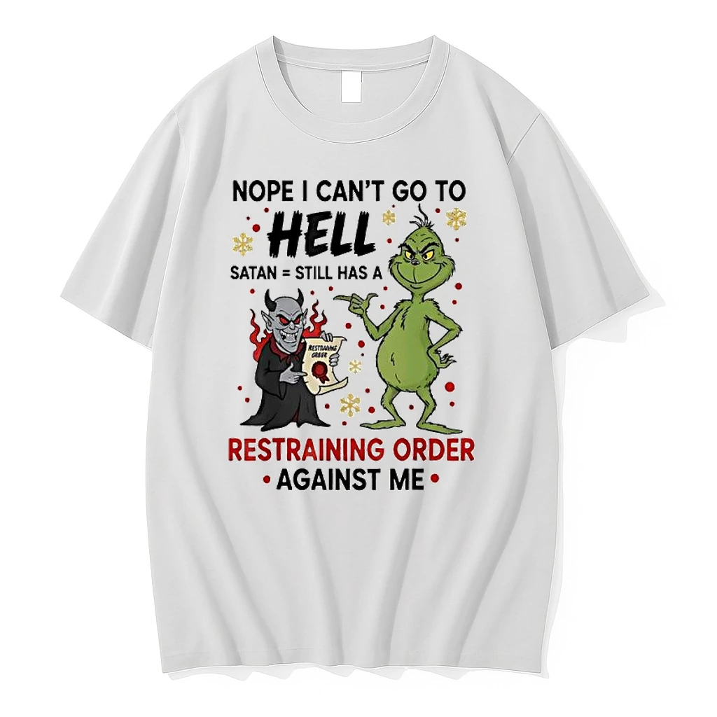 Grinch And A Devil Nope I Cant Go To Hell Satan Still Has A Restraining Order Against Me Shirts