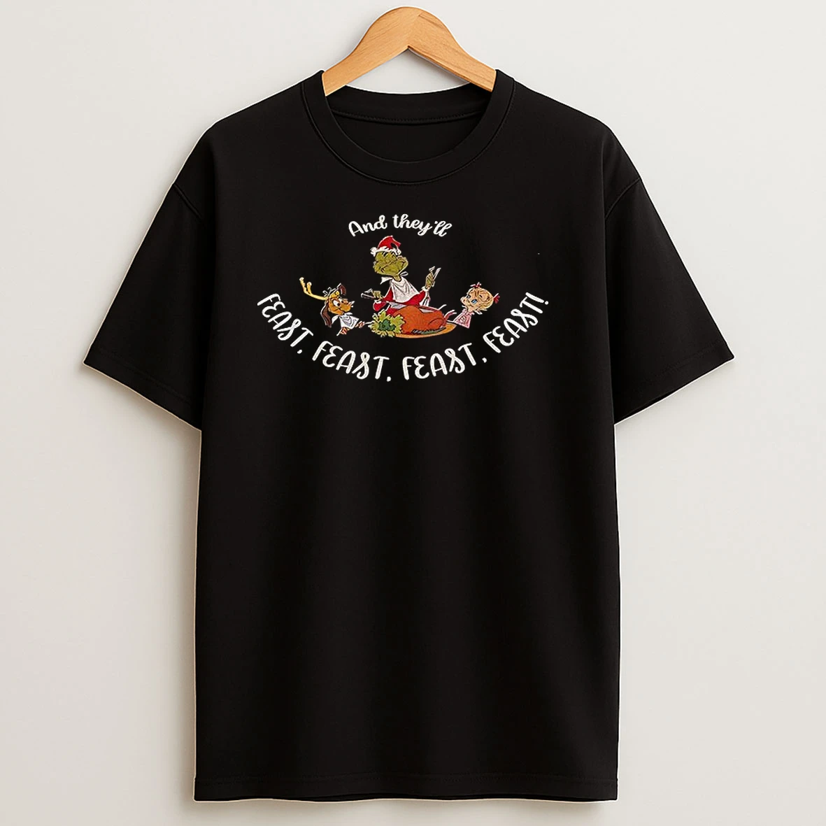 Grinch And Theyll Feast Feast Feast Feast Merry Christmas T Shirts