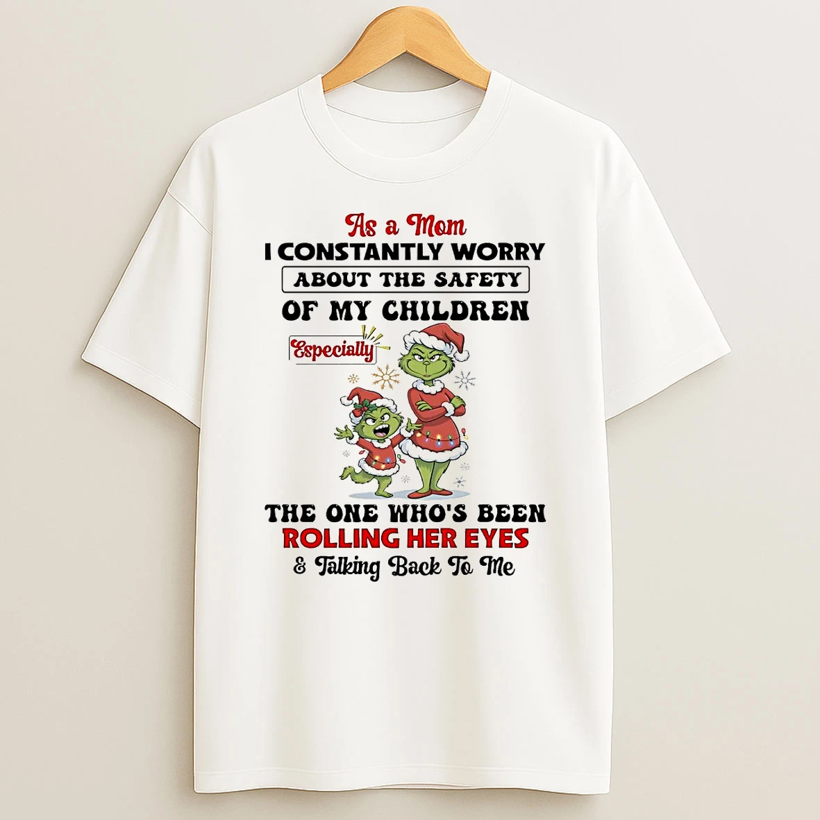 Grinch As A Mom I Constantly Worry Of My Children Christmas Shirts