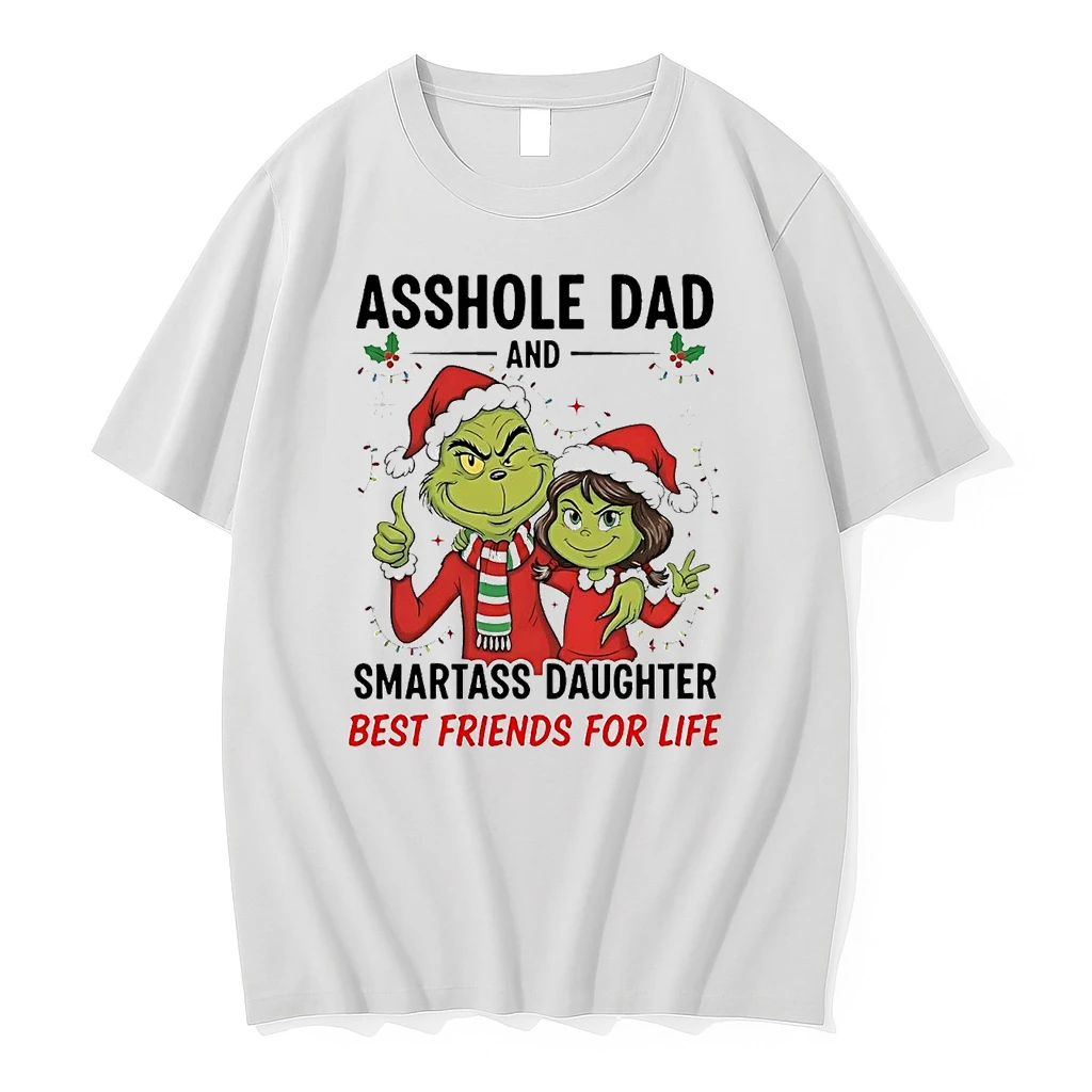 Grinch Asshole Dad Smartass Daughter Best Friends For Life Christmas Shirts