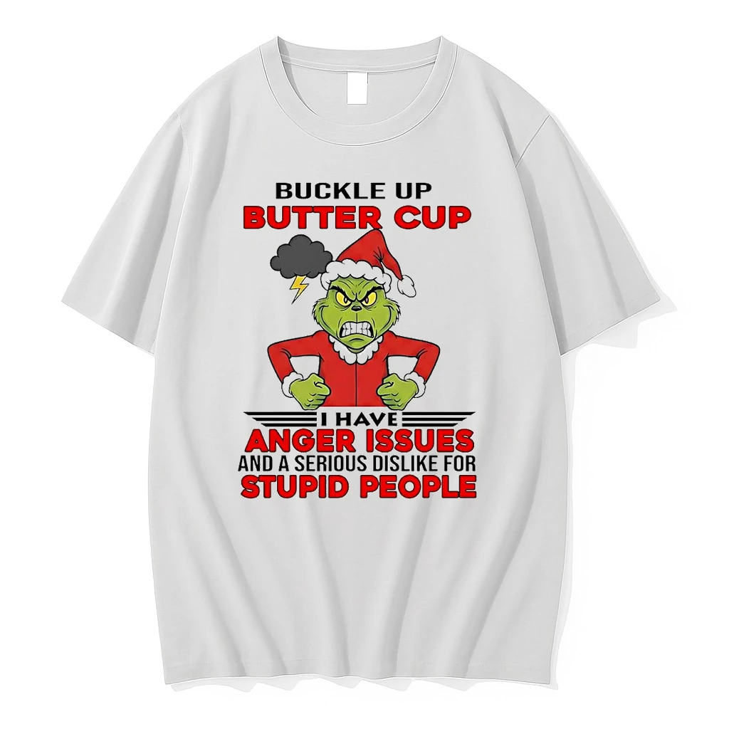 Grinch Buckle Up Butter Cup I Have Anger Issues Stupid People Christmas Shirts