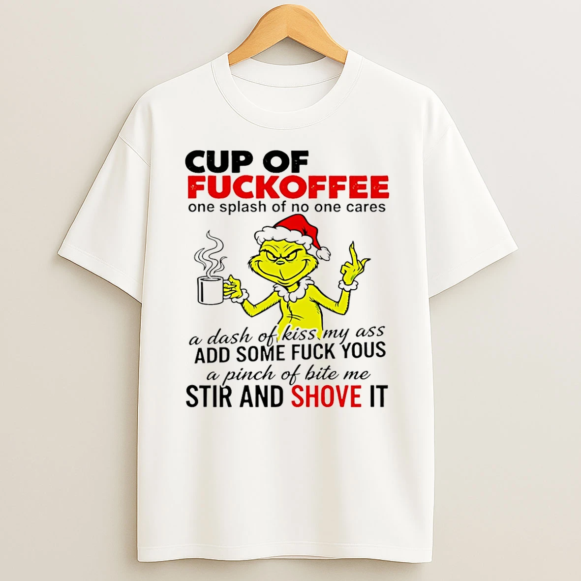 Grinch Cup Of Fuckoffee Christmas Shirts