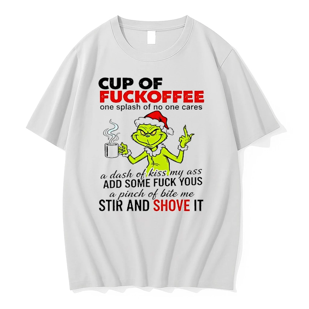 Grinch Cup Of Fuckoffee One Splash Of No One Cares Shirts