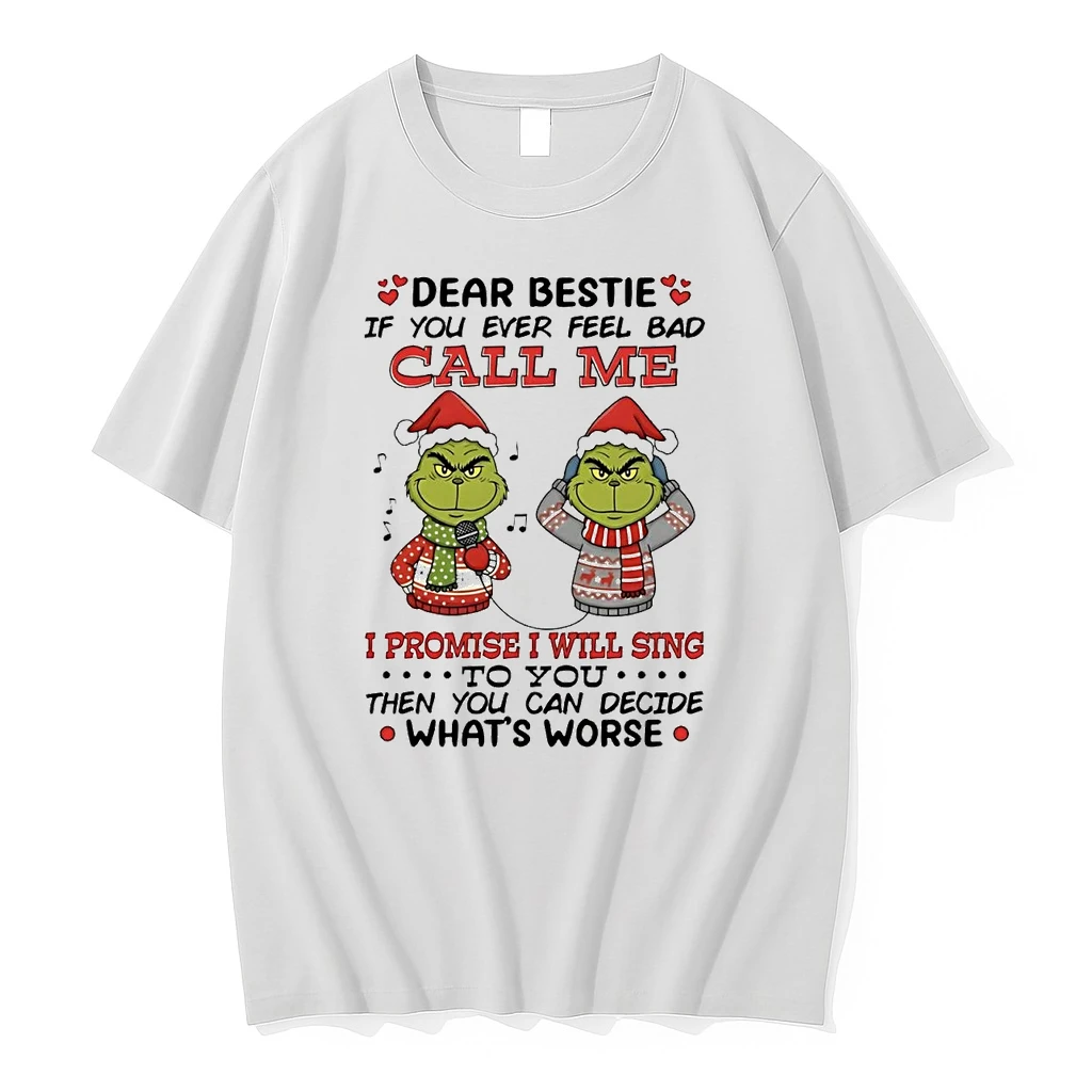 Grinch Dear Bestie If You Ever Feel Bad Call Me Christmas Shirts