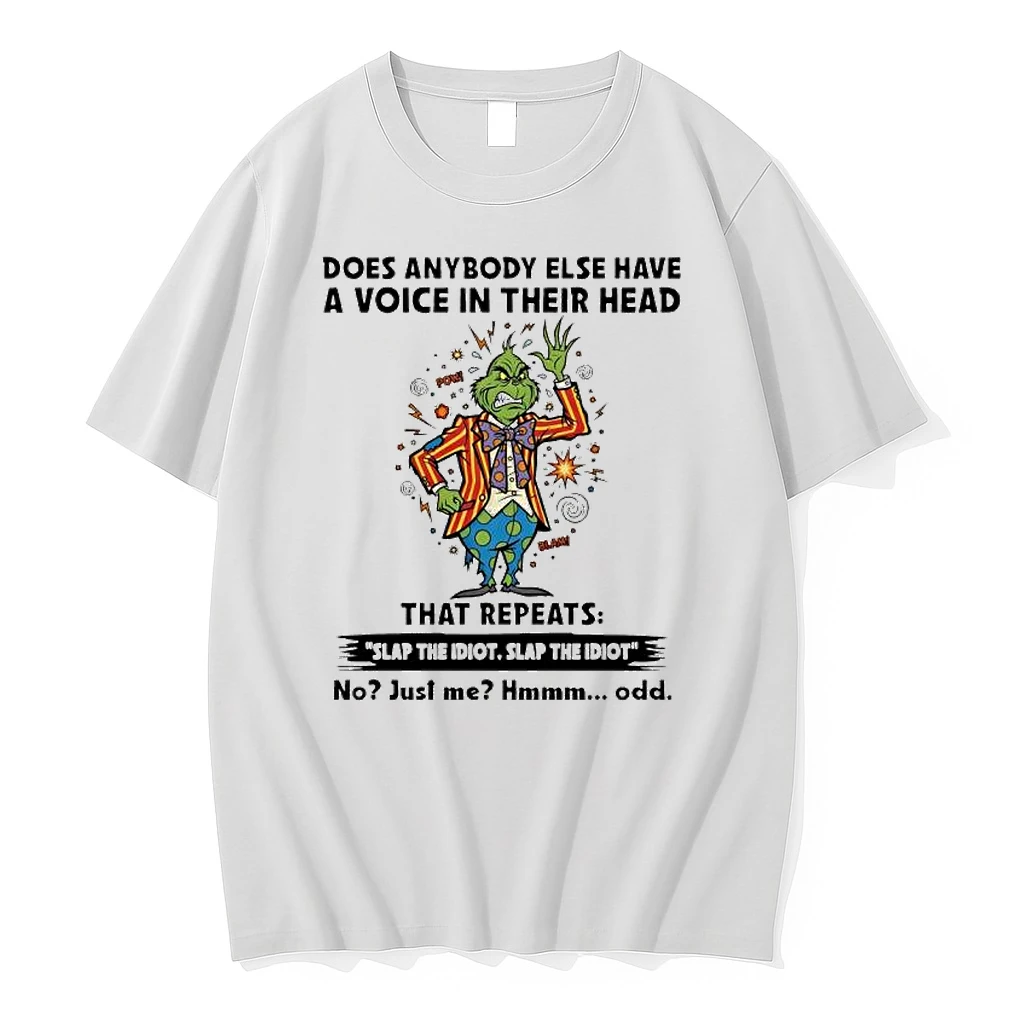 Grinch Does Anybody Else Have A Voice In Their Head Shirts