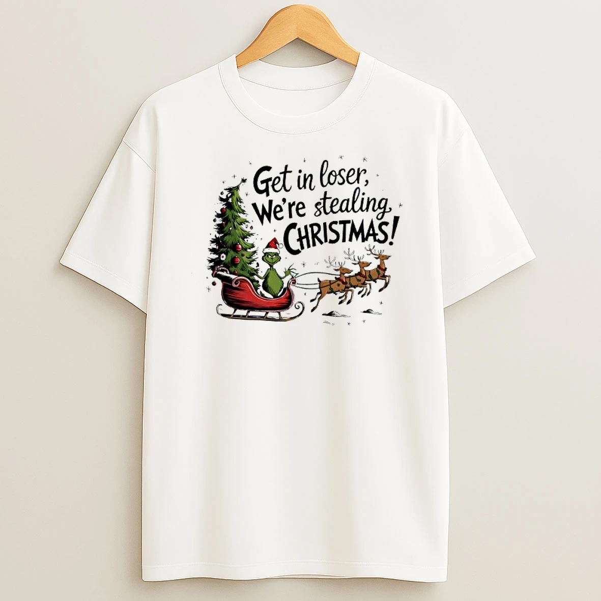 Grinch Get In Loser Were Stealing Christmas Shirts