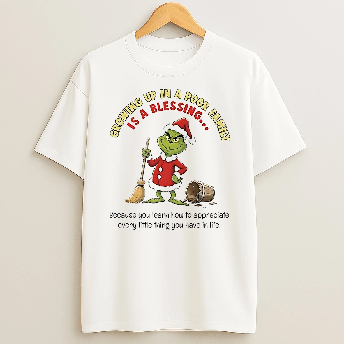 Grinch Growing Up In A Poor Family Is A Blessing Christmas Shirts