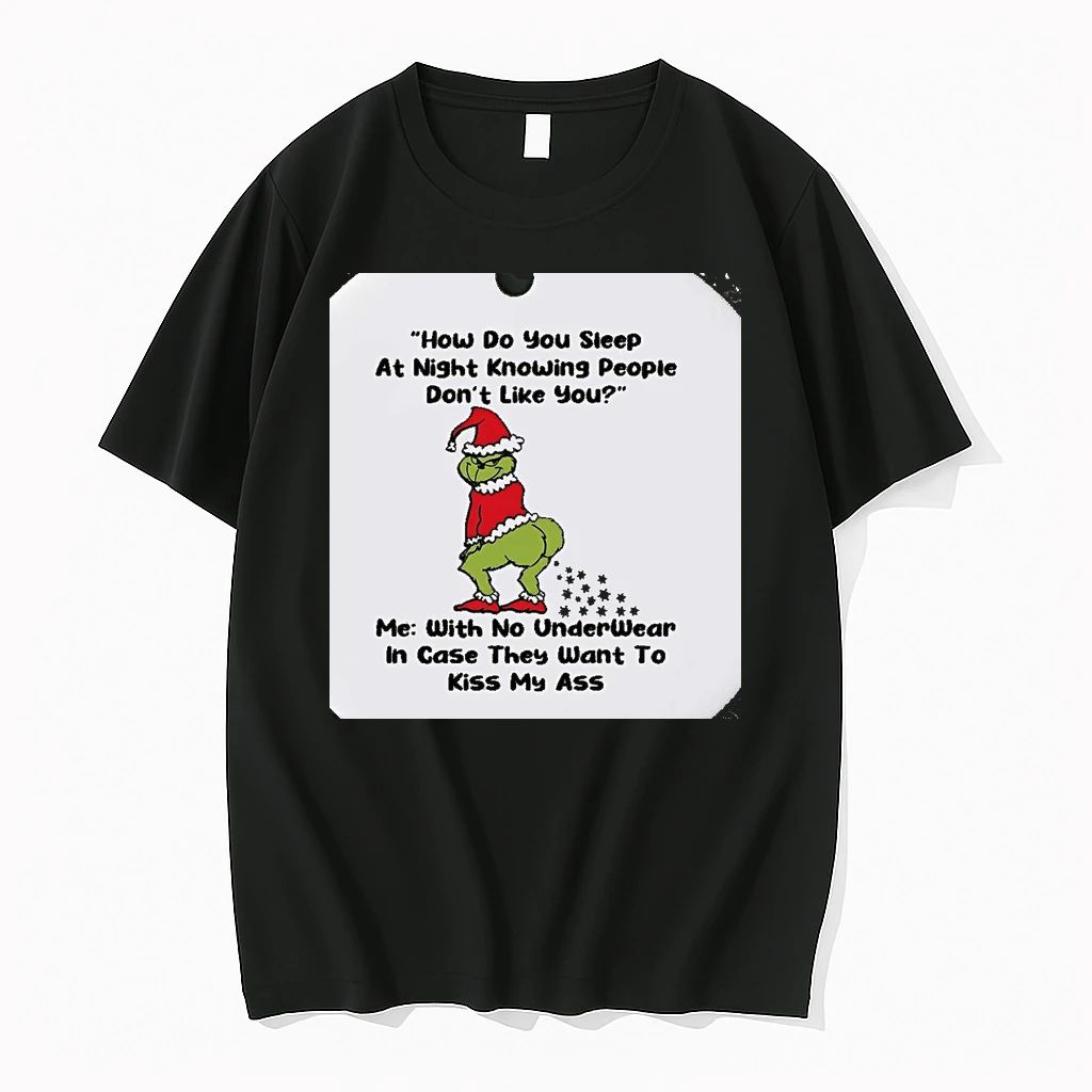 Grinch How Do You Sleep At Night Knowing People Christmas Christmas Shirts
