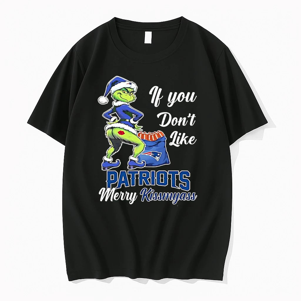 Grinch If You Dont Like Patriots Merry Kiss My Ass Christmas Shirts