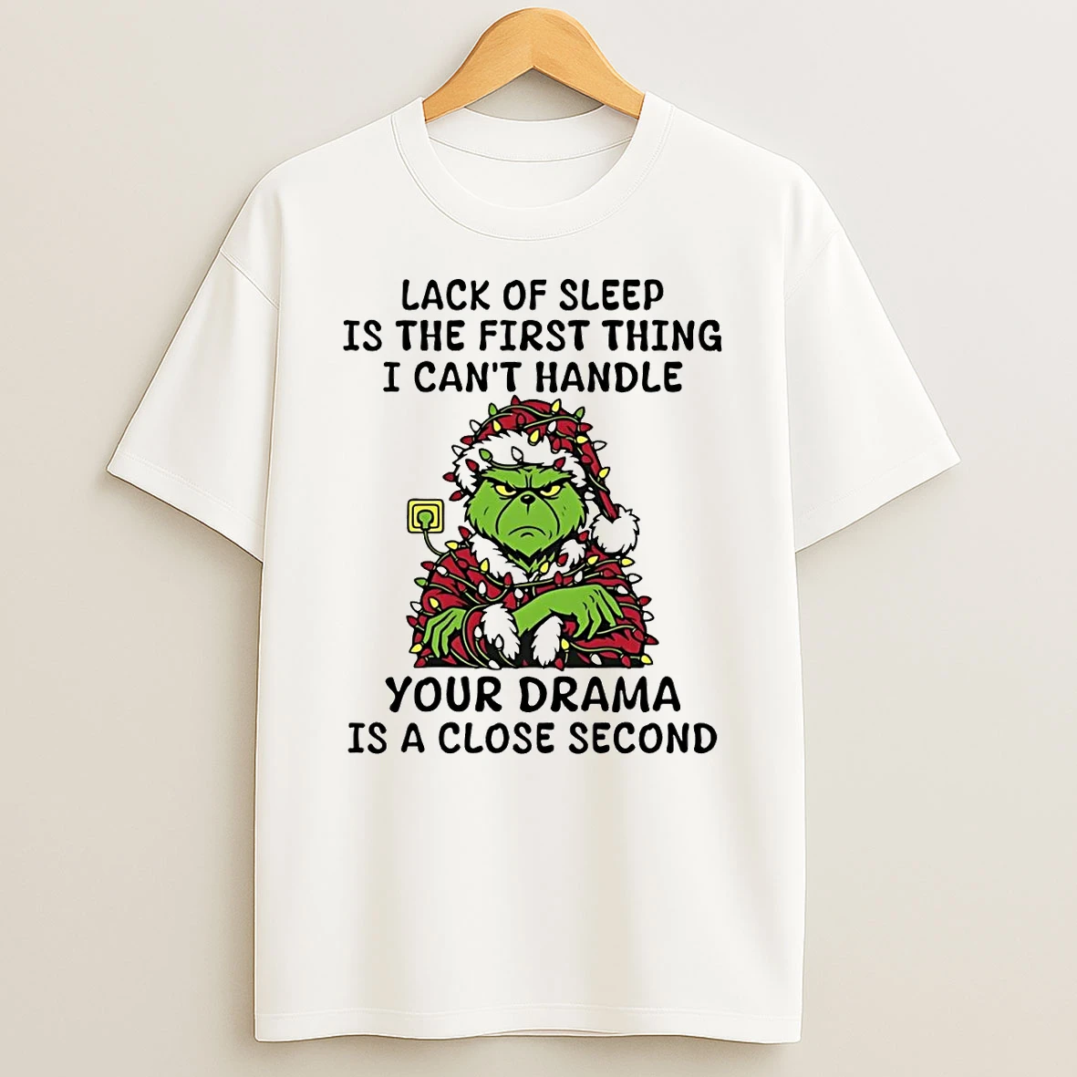 Grinch Lack Of Sleep Is The First Thing I Cant Handle Christmas Shirts