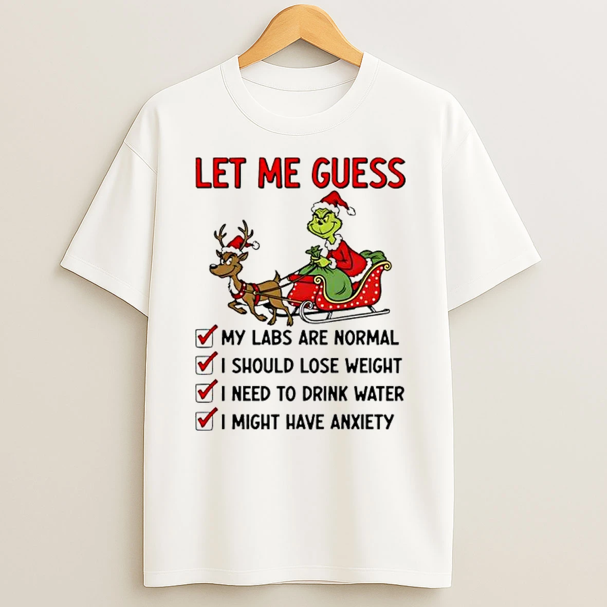 Grinch Let Me Guess My Labs Are Normal I Should Lose Weight Christmas Shirts