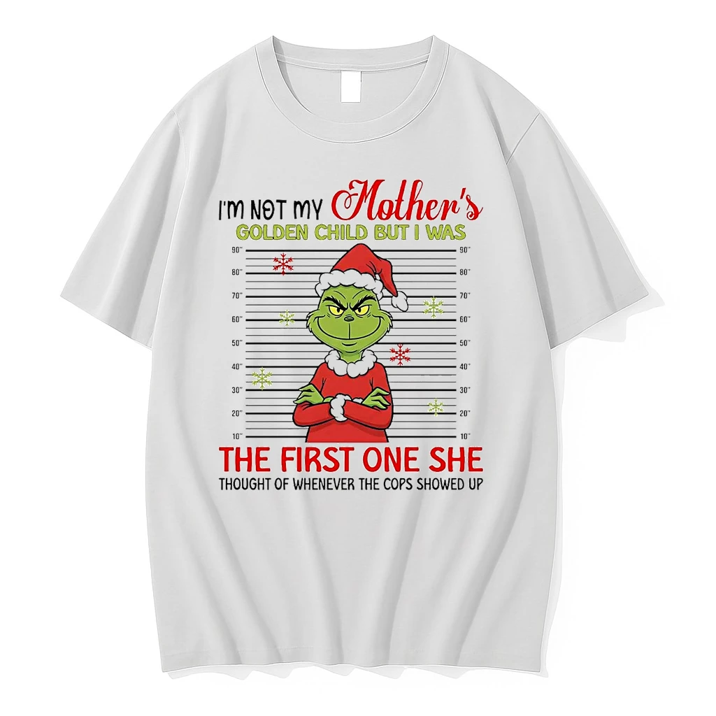 Grinch Mugshot Im Not My Mothers Golden Child Christmas Shirts