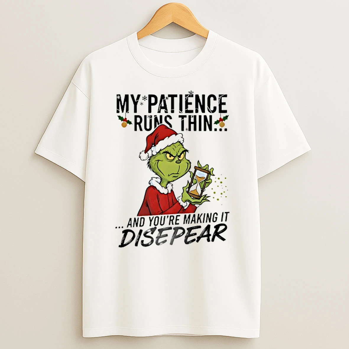 Grinch My Patience Runs Thin And Youre Making It Shirts