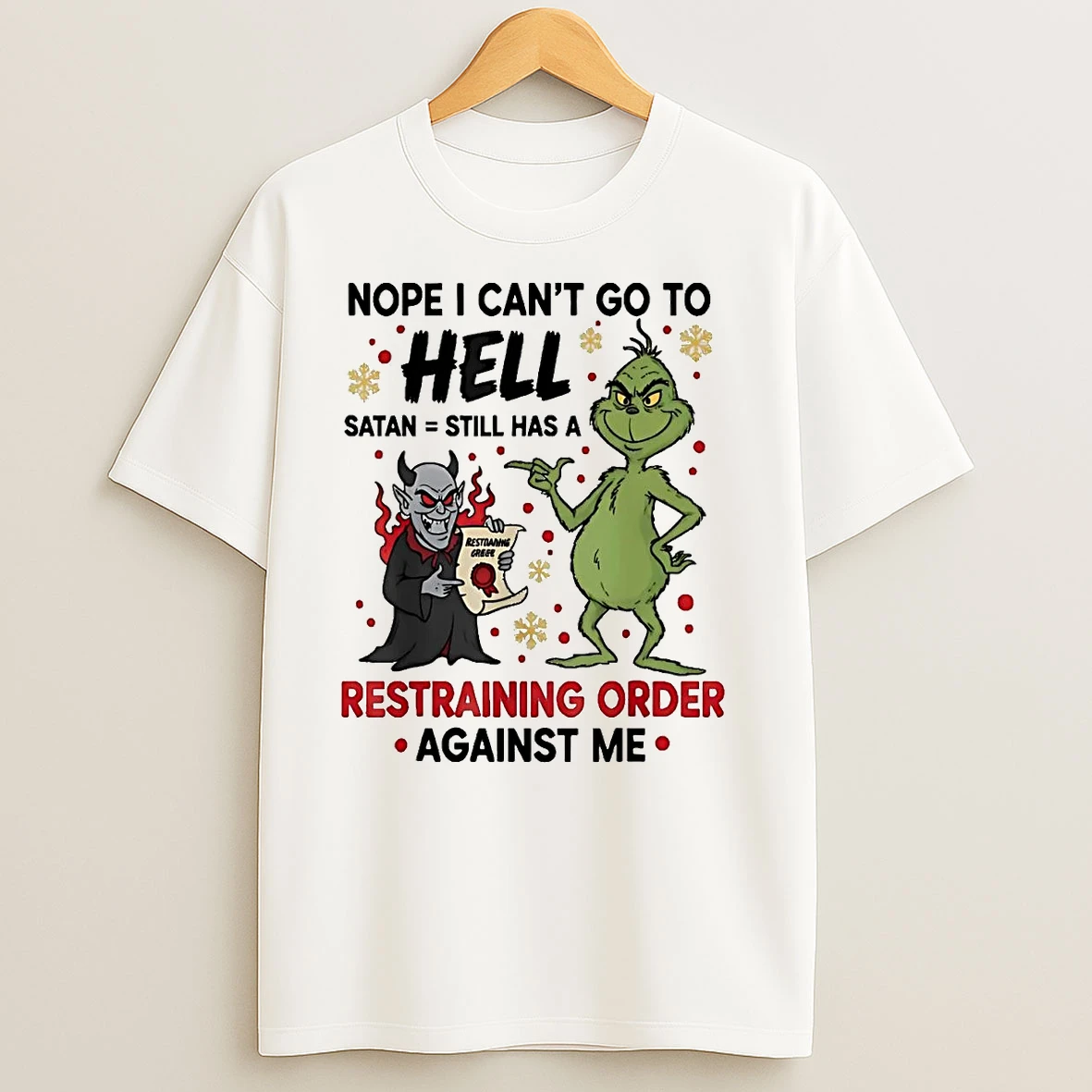 Grinch Nope I Cant Go To Hell Satan Still Christmas T Shirts