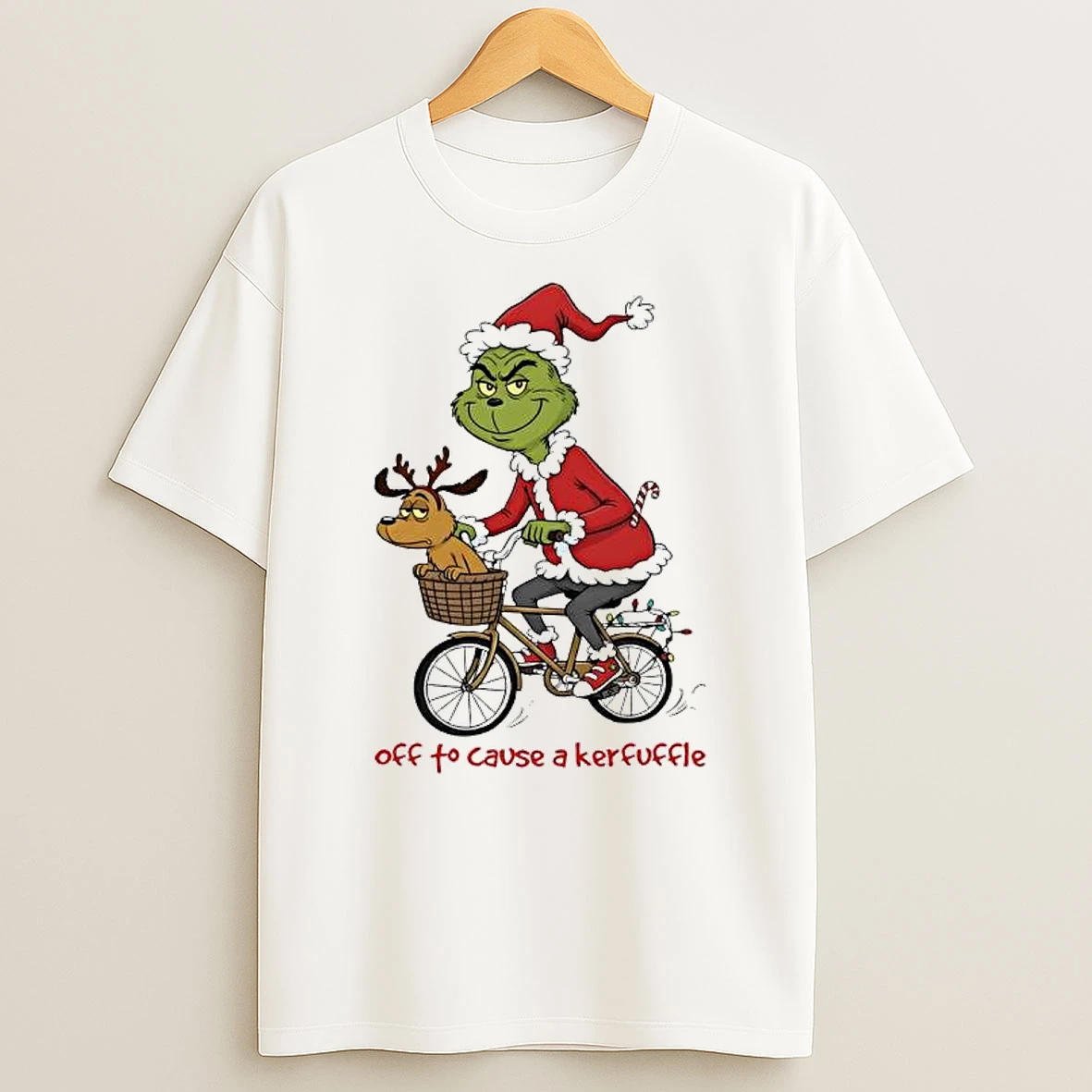 Grinch Off To Cause A Kerfuffle Shirts