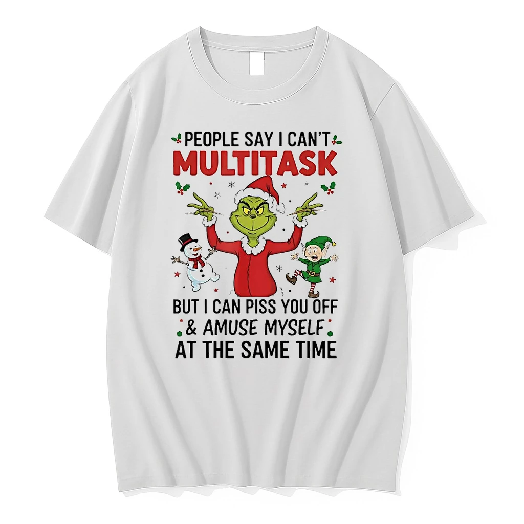 Grinch People Say I Cant Multitask But I Can Piss You Off Christmas Shirts