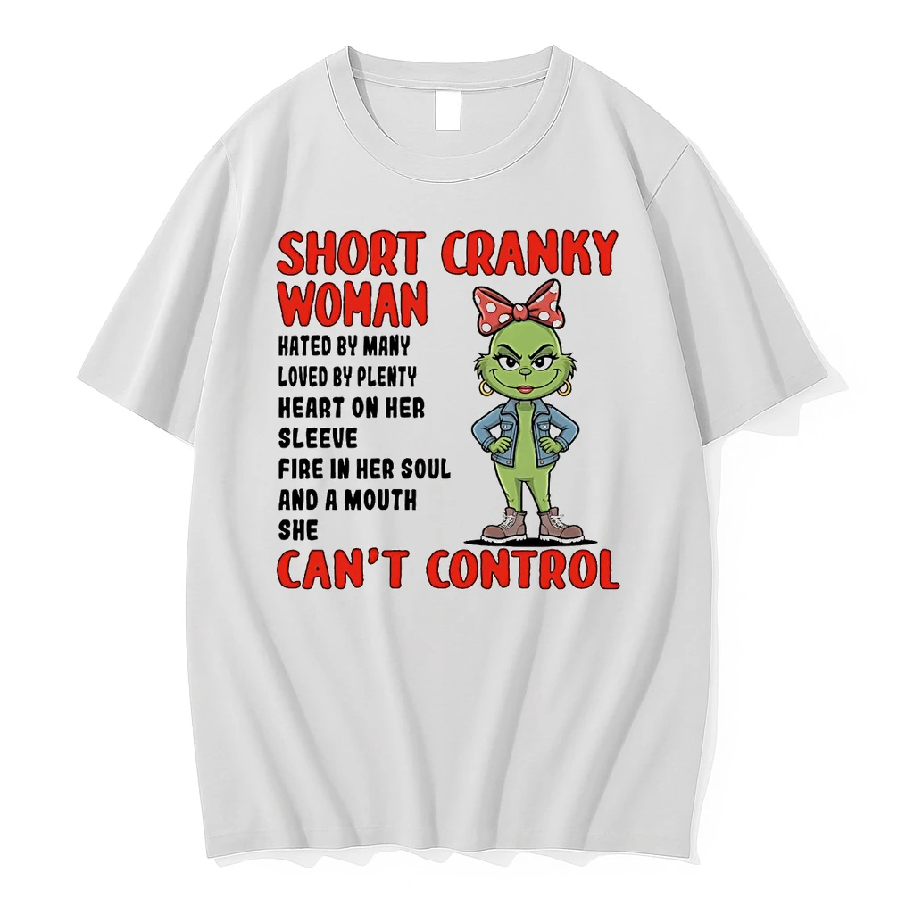 Grinch Short Cranky Woman Cant Control Christmas Shirts