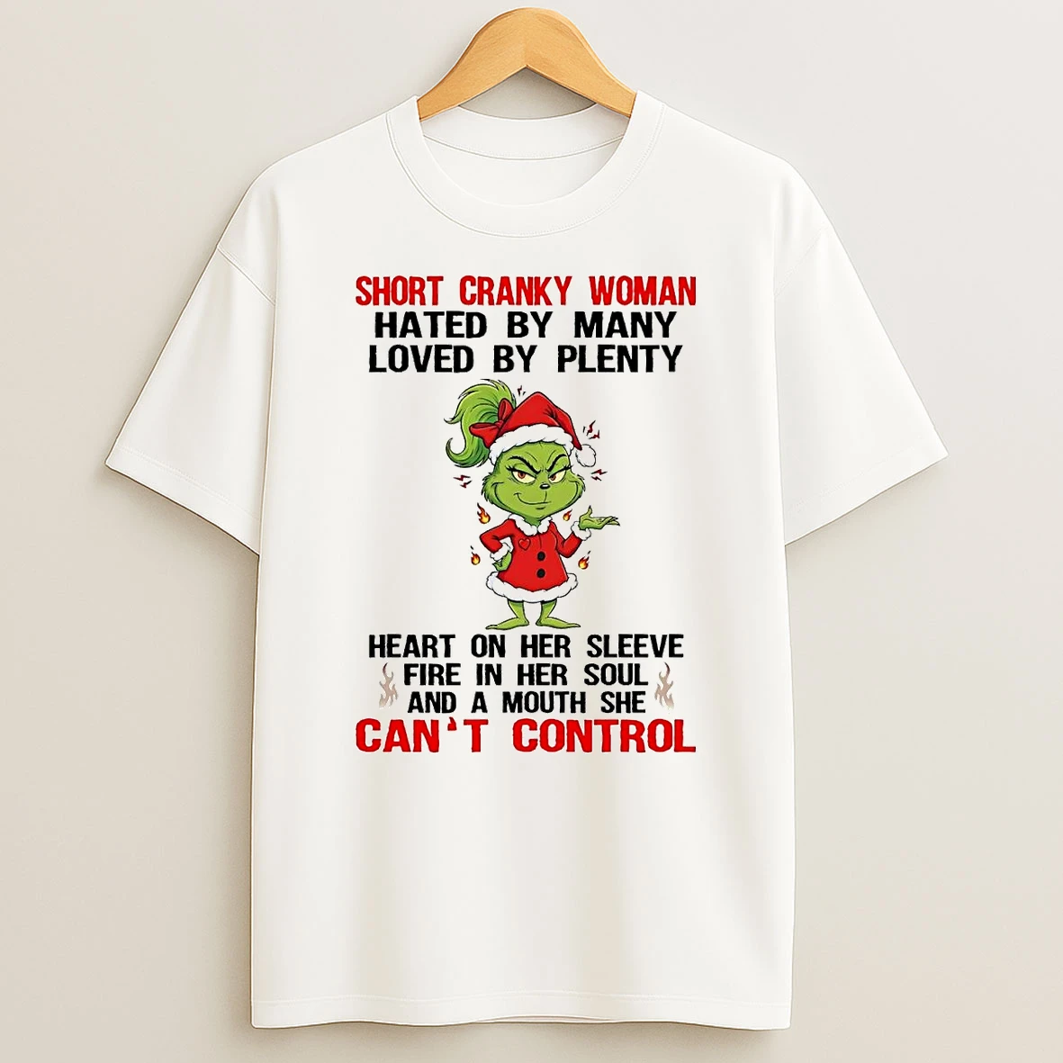Grinch Short Cranky Woman Hated By Many Cant Control Christmas Shirts