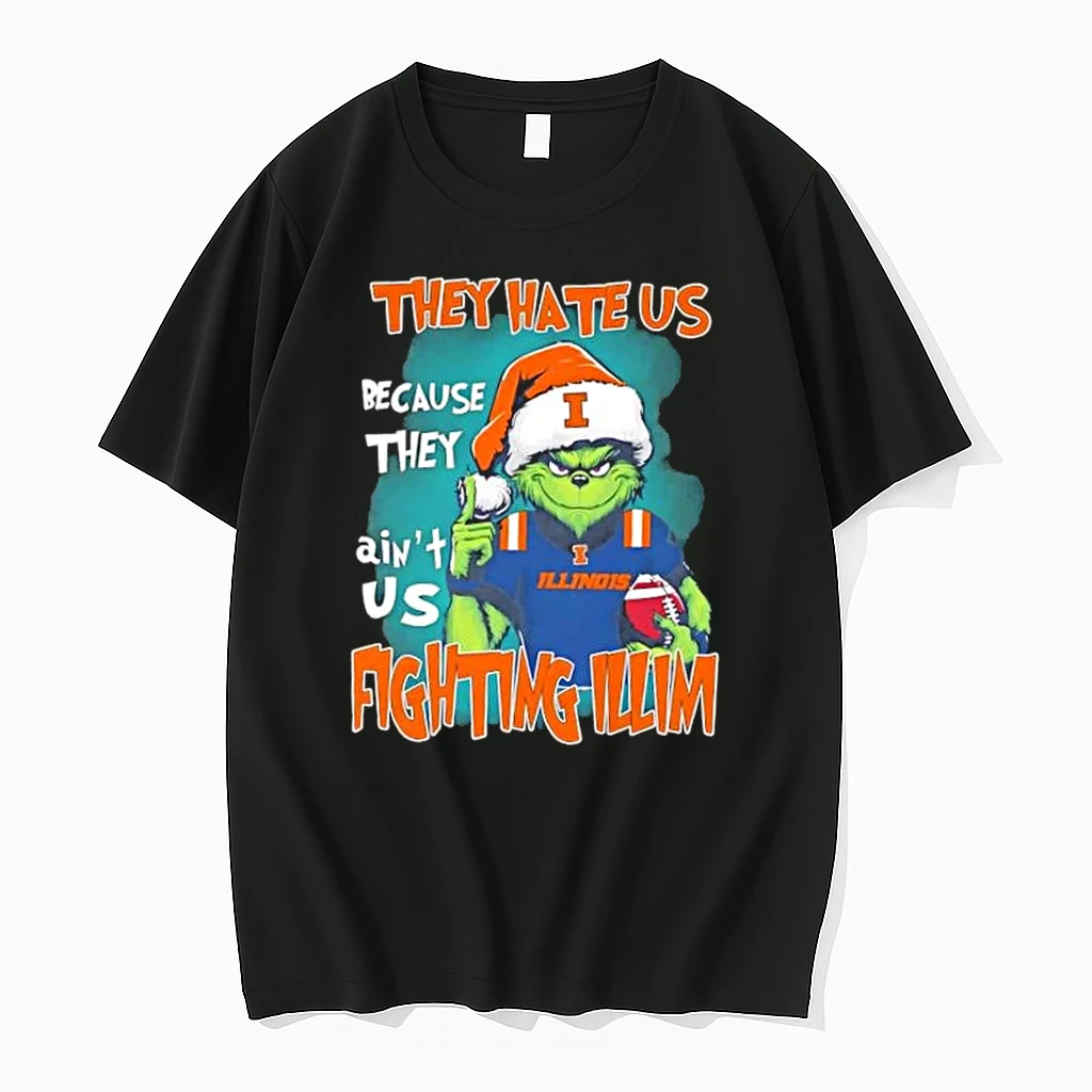 Grinch They Hate Us Because They Aint Us Illinois Fighting Illini Football Shirts