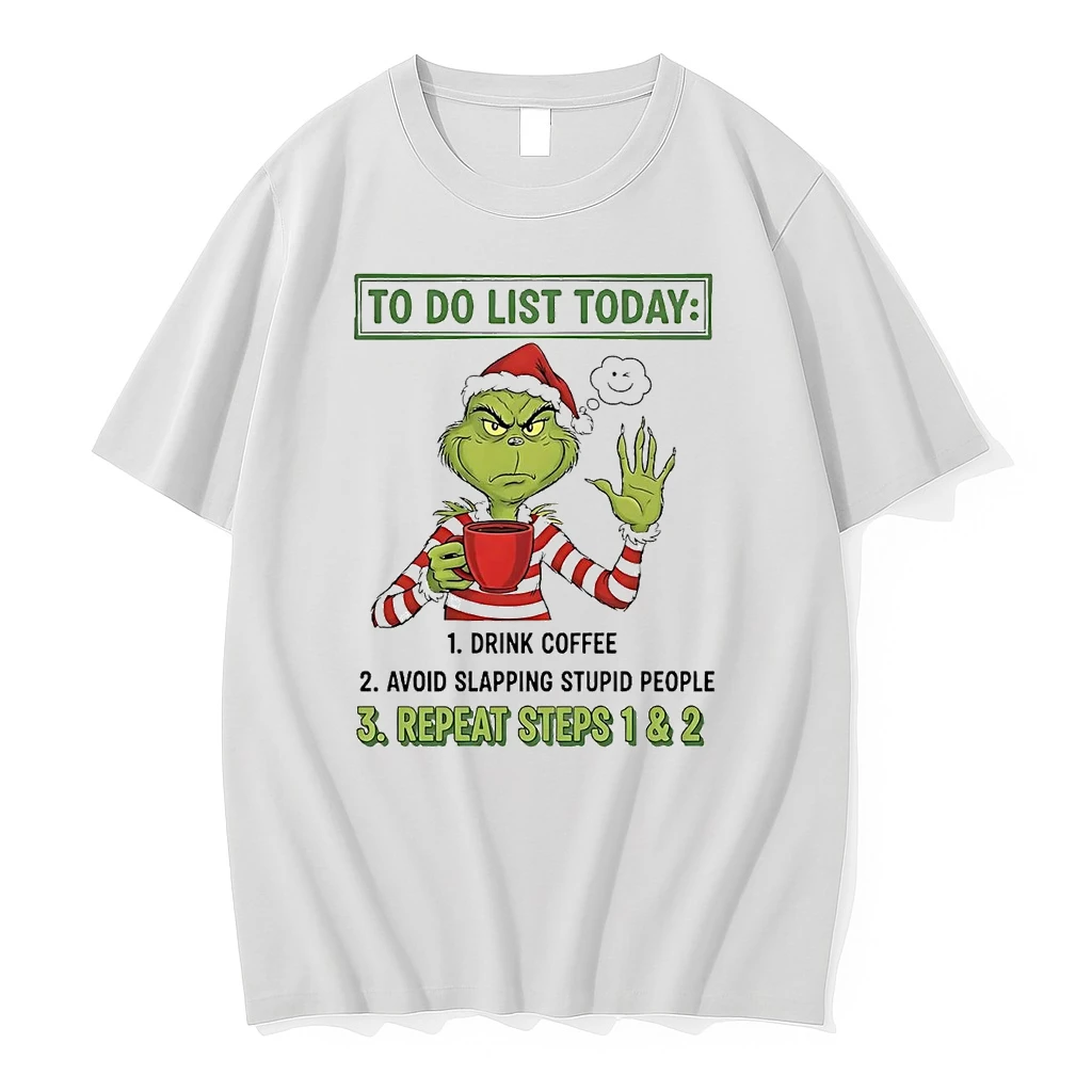 Grinch To Do List Today Repeat Steps 1 And 2 Christmas Shirts