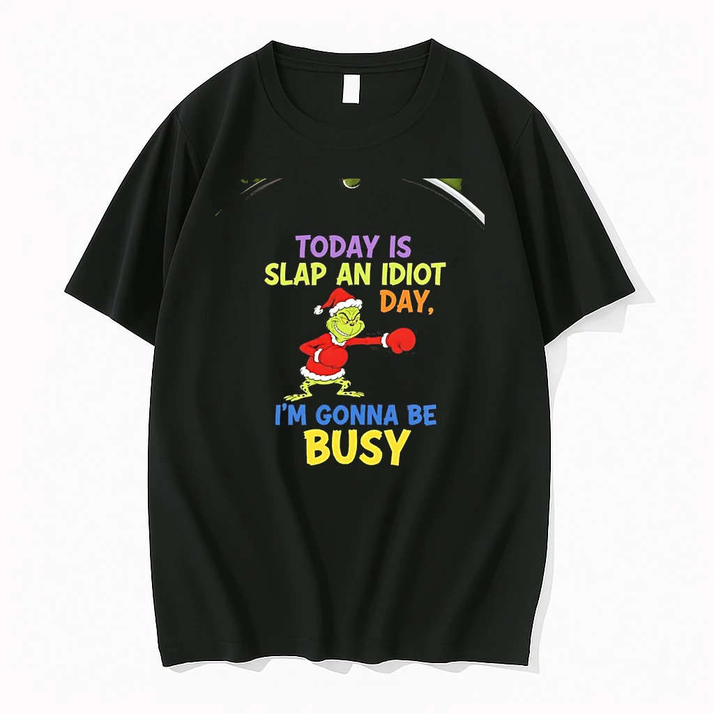 Grinch Today Is Slap An Idiot Day Im Gonna Be Busy Christmas Chriast Shirts
