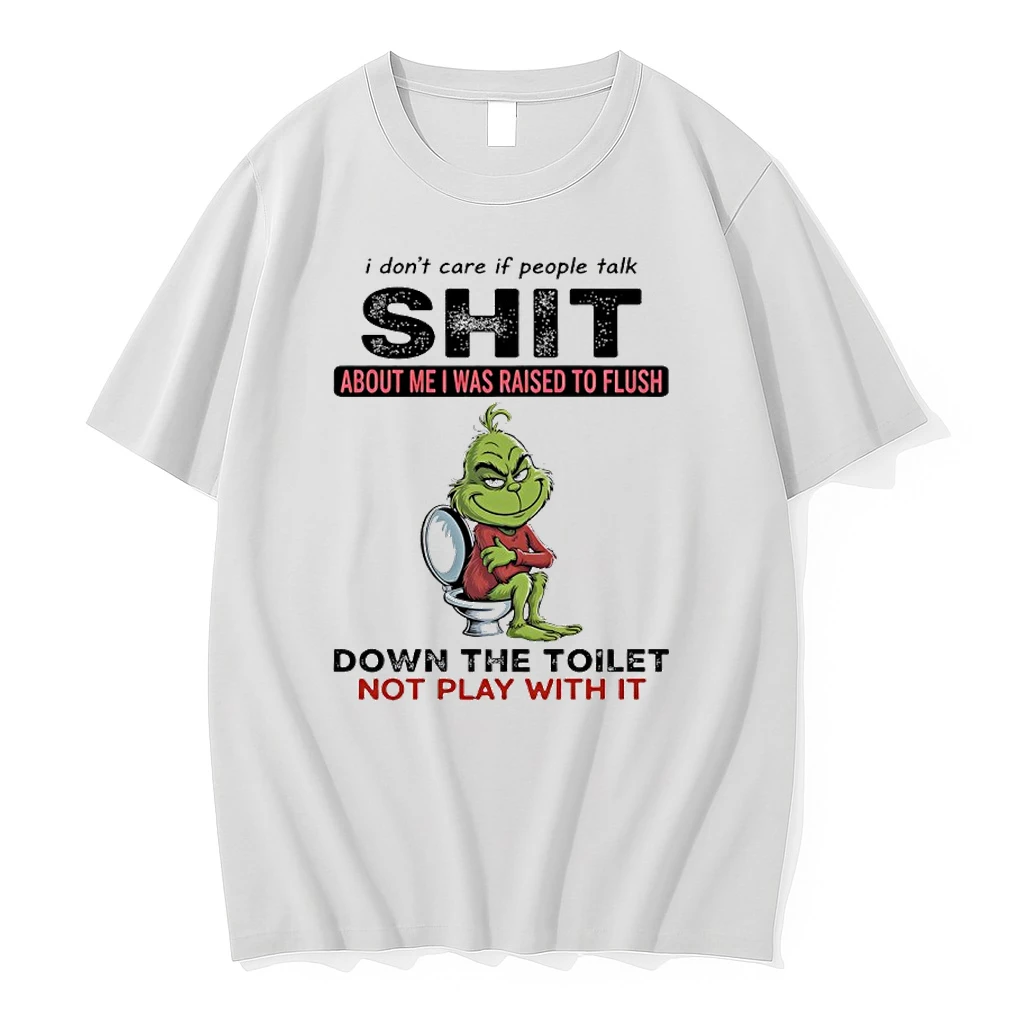 Grinch Toilet Christmas I Dont Care If People Talk Shit About Me I Was Raised To Flush Shirts