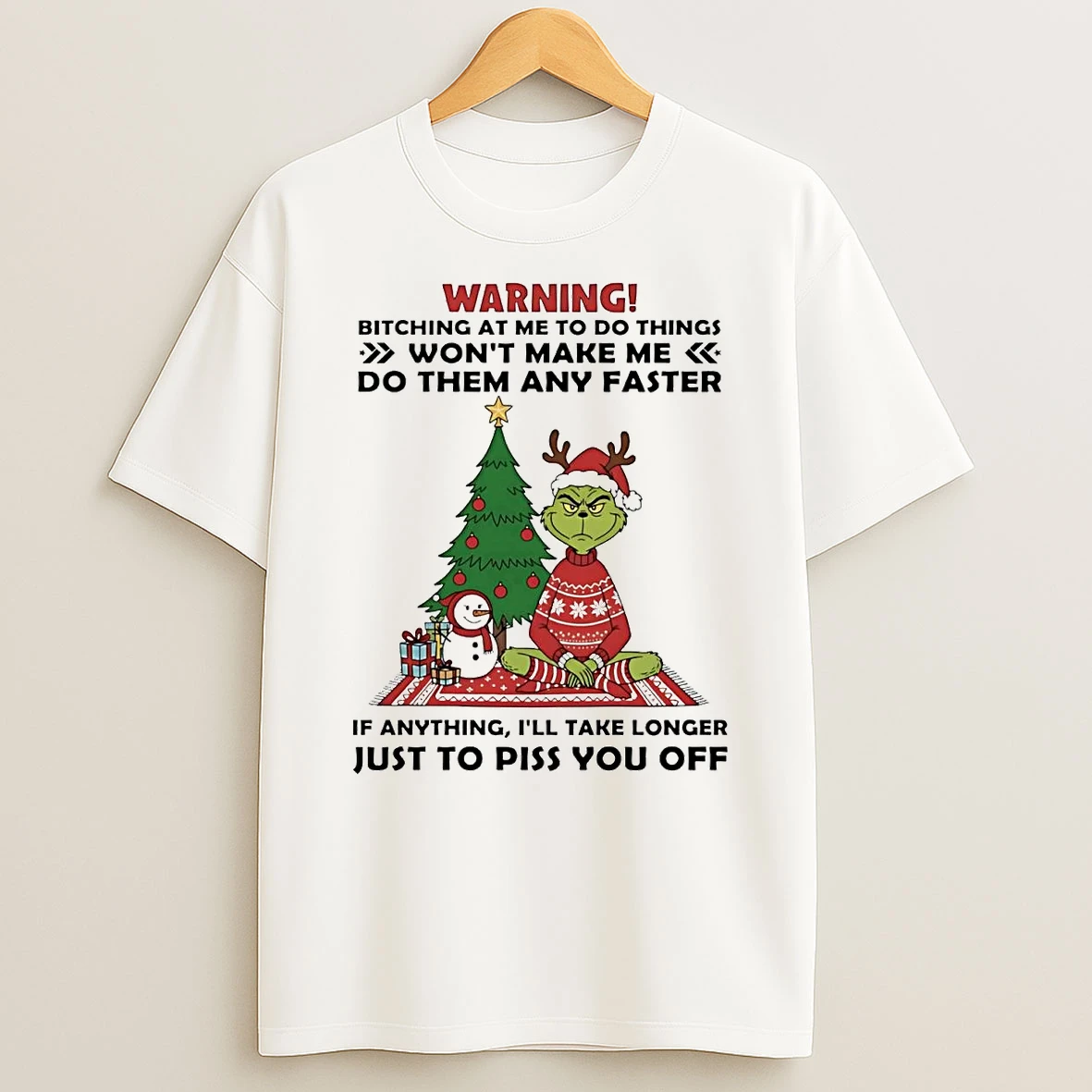 Grinch Warning Wont Make Me Do Them Any Faster Christmas Shirts