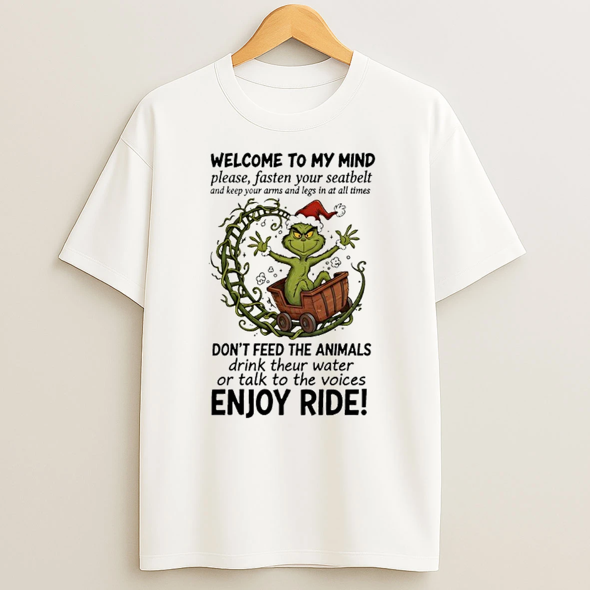 Grinch Welcome To My Mindwelcome To My Mind Please Fasten Your Seatbelt Shirts