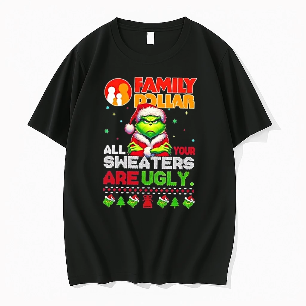Grinch X Family Dollar All Your Are Ugly Christmas Shirts