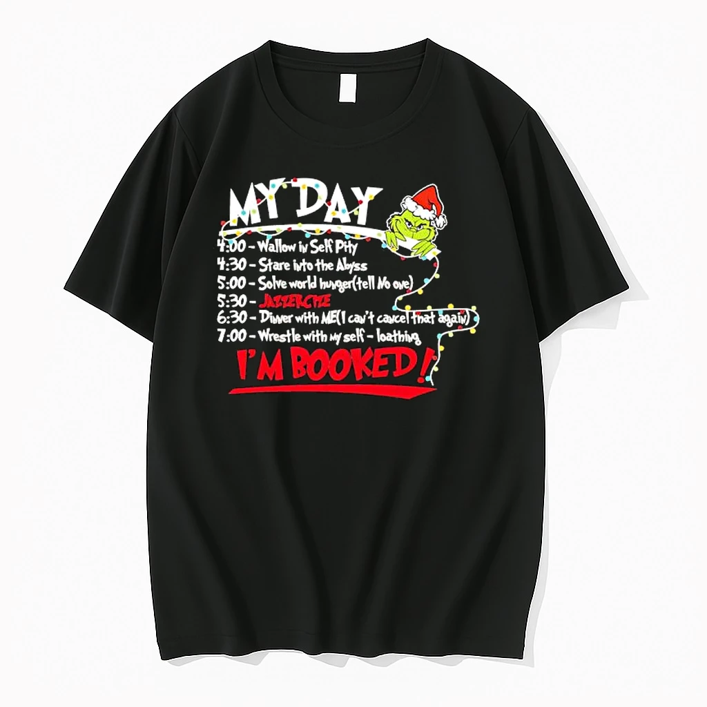 Grinchsanta My Day Wallow In Self Pity Stare Into The Abyss Solve World Hunger Jazzer Cize Shirts