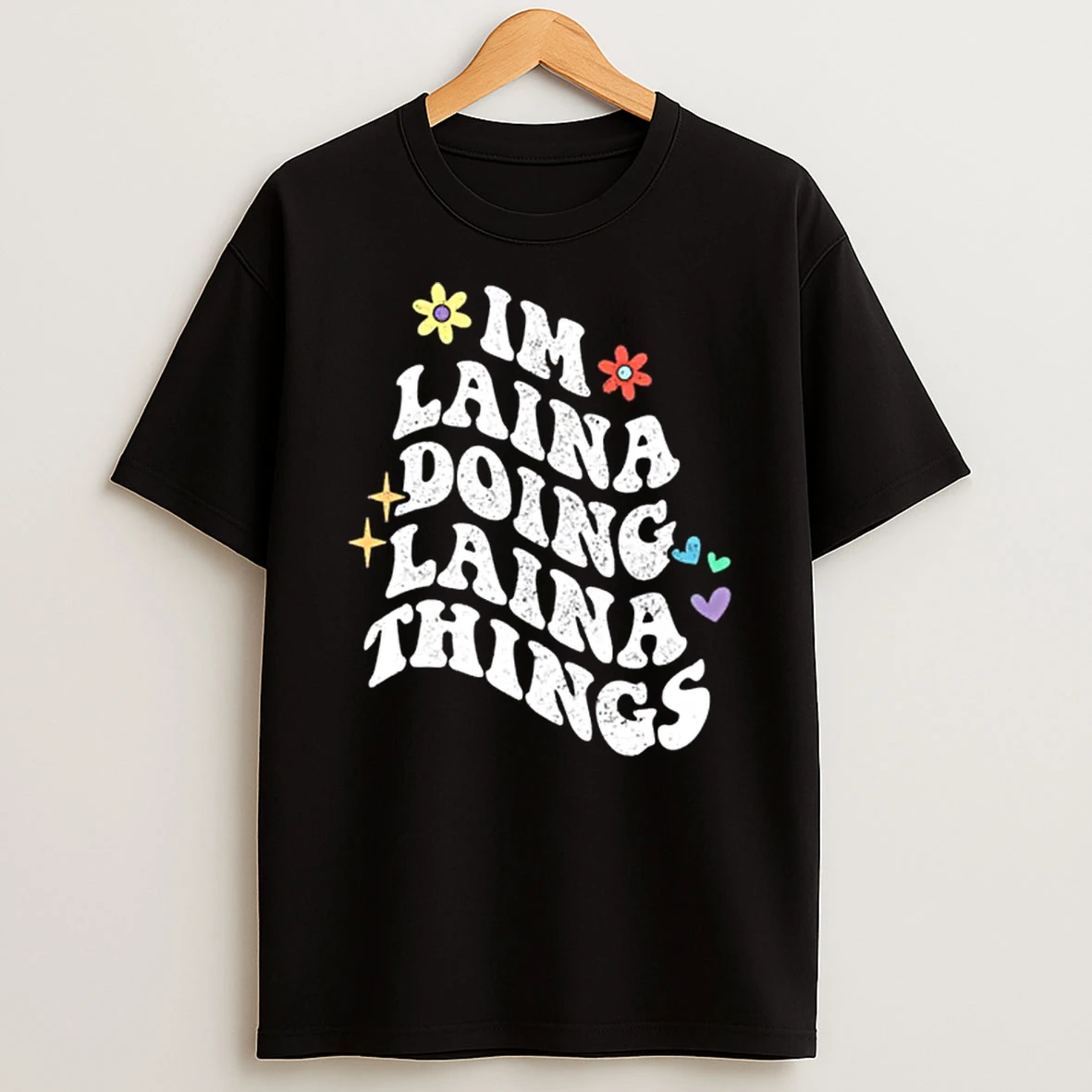 Groovy Im Laina Doing Laina Things Funny Mothers Day Shirts
