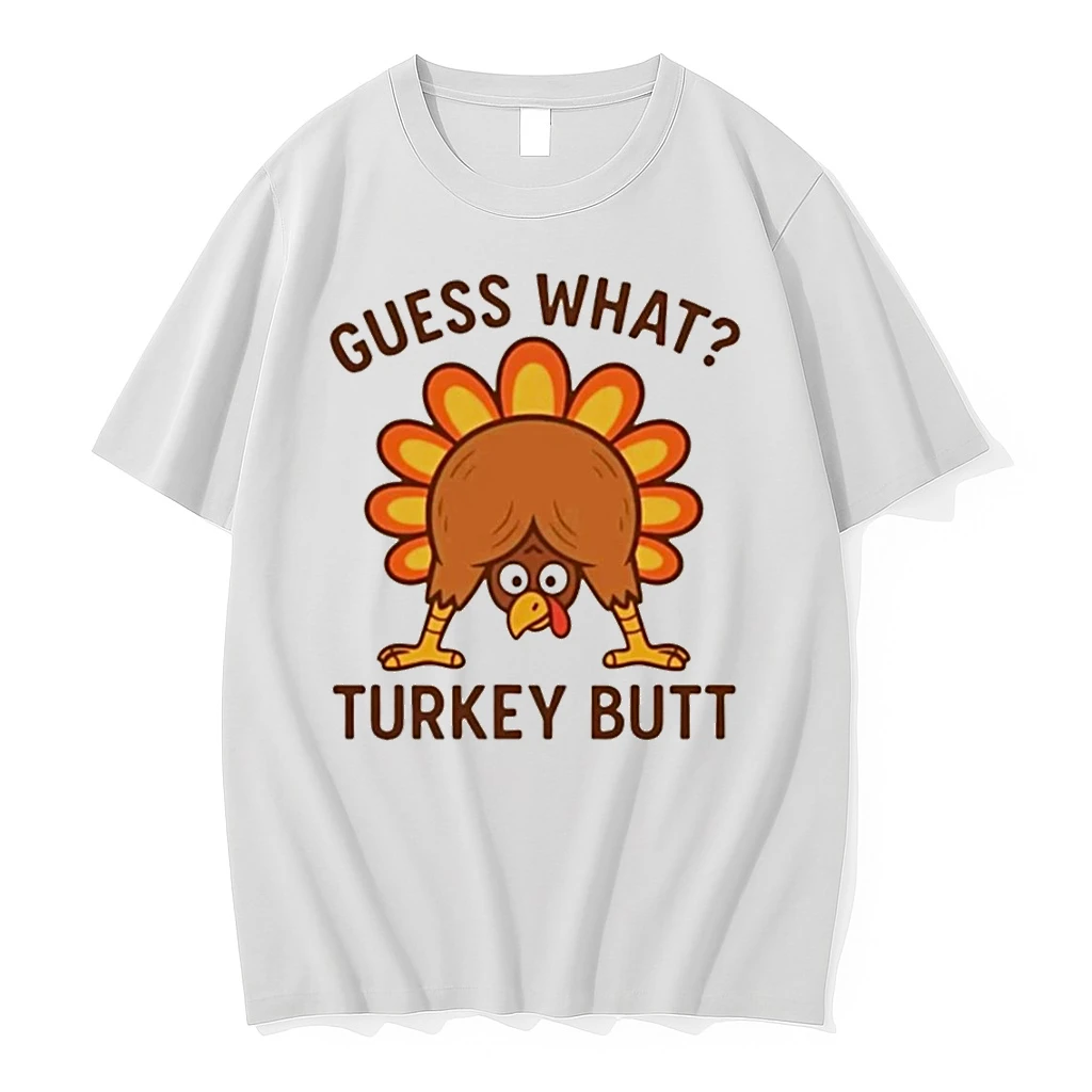 Guess What Turkey Butt Thanksgiving Funny Shirts
