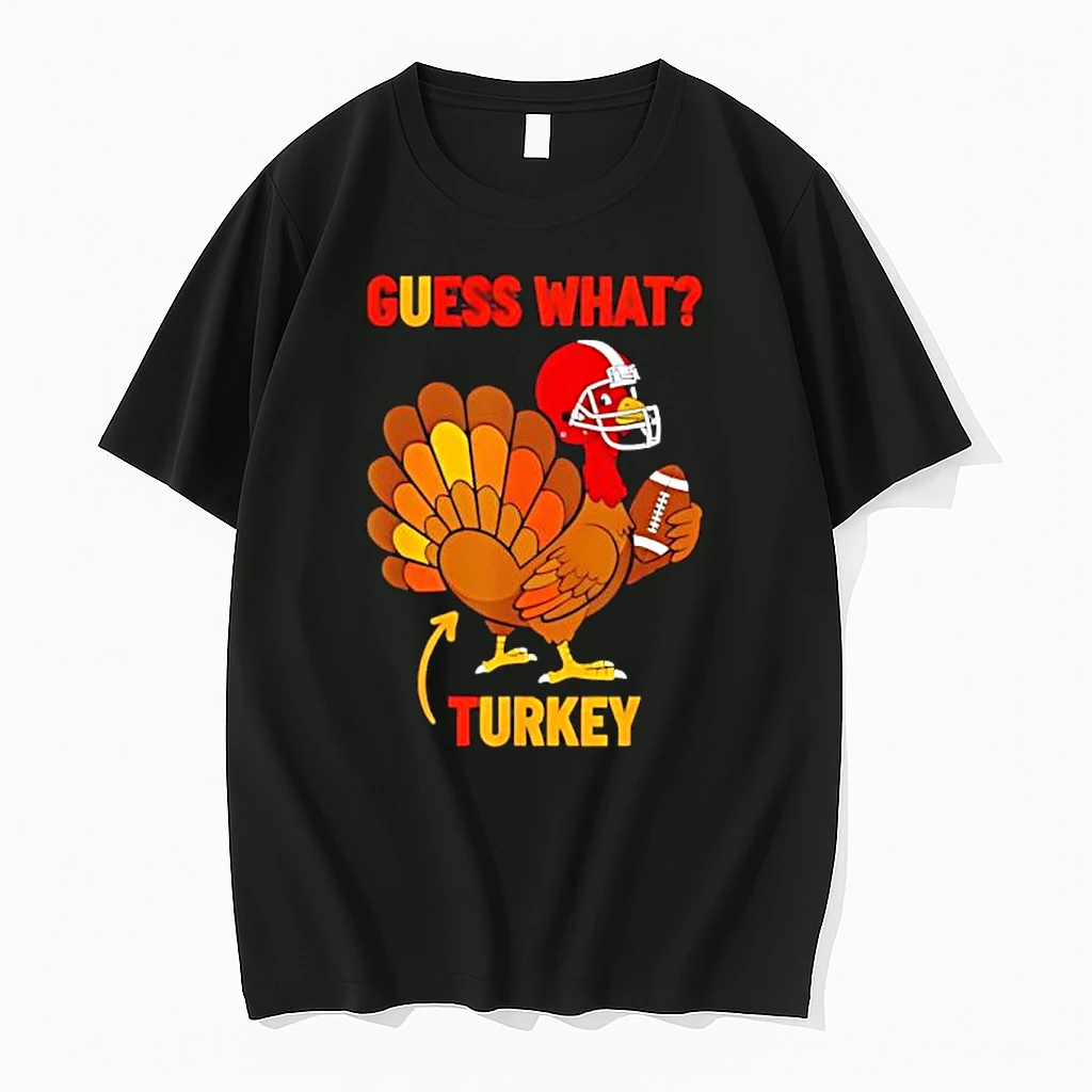 Guess What Turkey Funny Thanksgiving Shirts