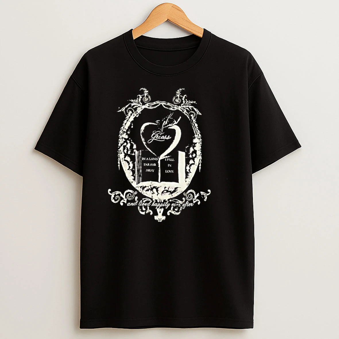 Guest In A Land Far Far Away I Fell In Love And Lived Happily Ever After Shirts