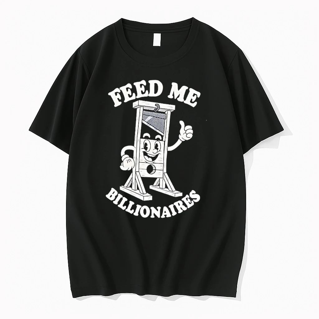 Guillotine Feed Me Billionaires Shirts