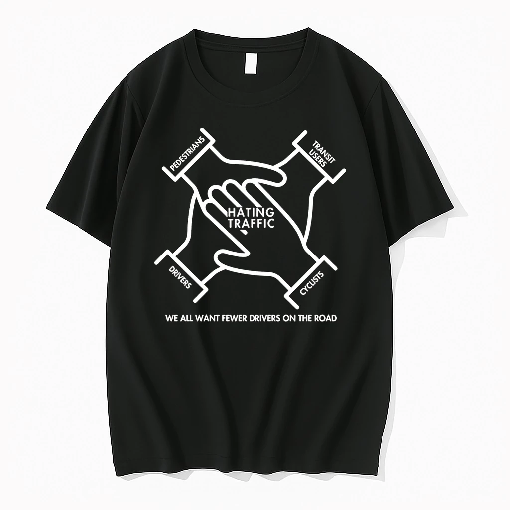 Hating Traffic We All Want Fewer Drivers On The Road Shirts