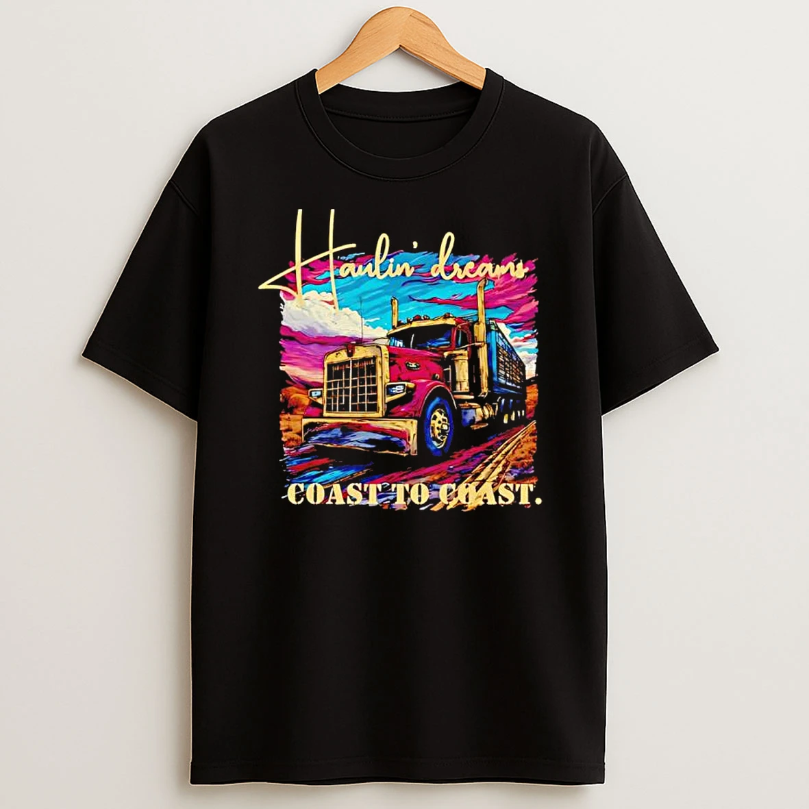 Haulin Dreams Coast To Coast Trucker Life Black Shirts