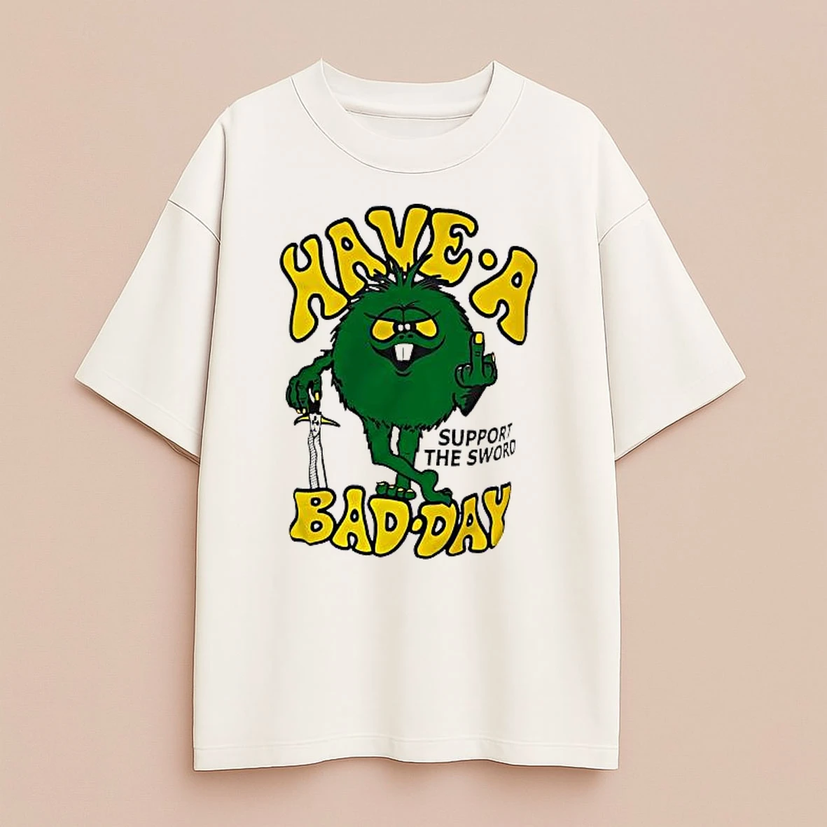 Have A Bad Day Support The Sword Premium Shirt Sweater